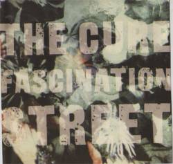 The Cure : Fascination Street